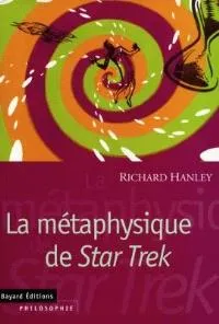 Métaphysique et philosophie de Star Trek 1 la-methaphisique-selon-Star-Trek